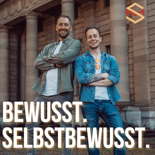 Bewusst. Selbstbewusst. - Das Level-Up für deine Persönlichkeit & dein Leben. by Soziale Matrix