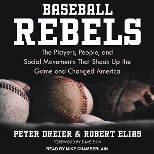 Baseball Rebels by Peter Dreier