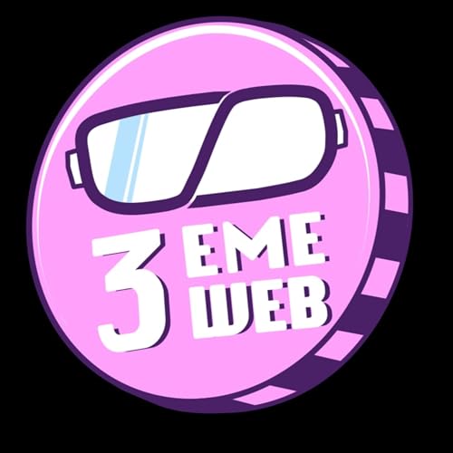 3eme Web | Le podcast du Web3 by 3ème Web podcast