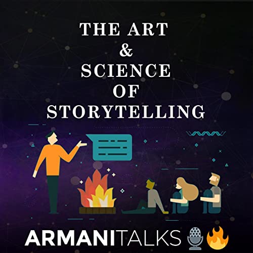 The Art & Science of Storytelling