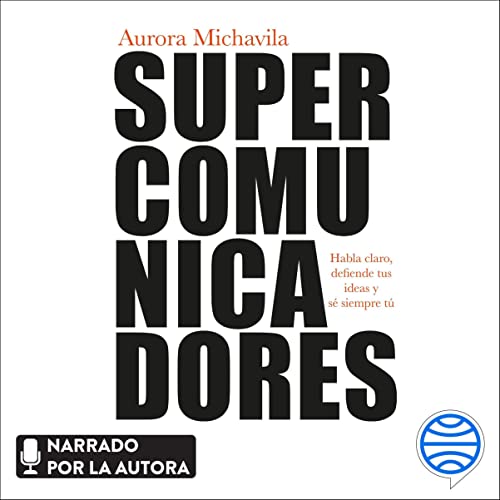 Supercomunicadores by Aurora Michavila