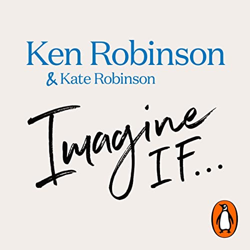 Imagine If... by Ken Robinson