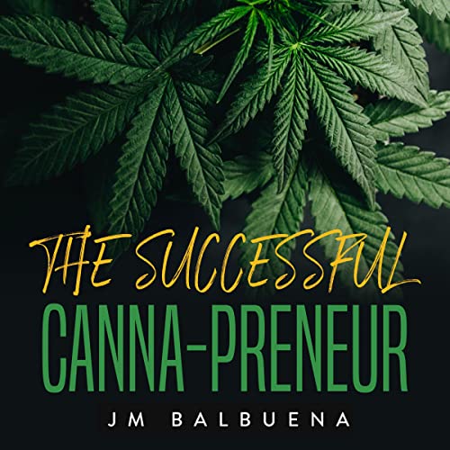 The Successful Canna-preneur by JM Balbuena