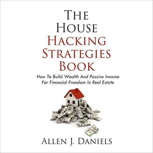The House Hacking Strategies Book