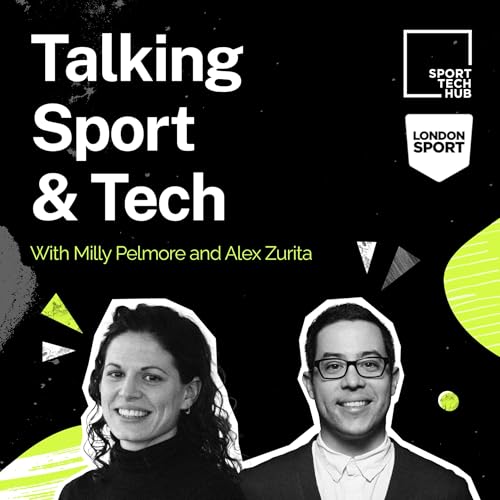 Talking Sport & Tech by Sport Tech Hub