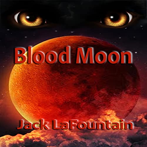 Blood Moon by Jack LaFountain