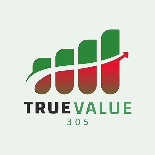True Value 305 by Tu podcast de inversiones