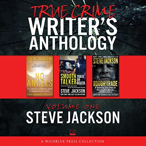 True Crime Writers Anthology, Volume One: Steve Jackson