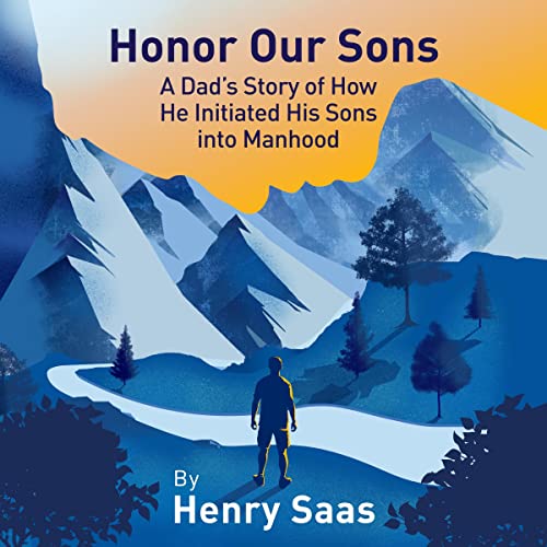 Honor Our Sons by Henry Saas