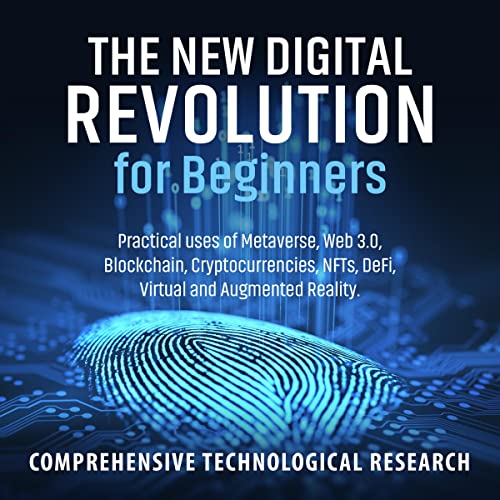The New Digital Revolution for Beginners by Comprehensive Technological Research