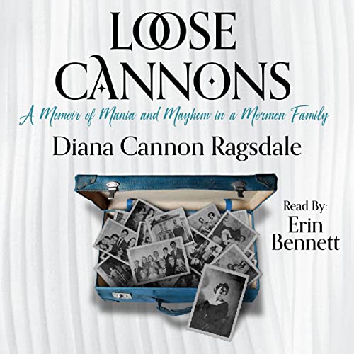Loose Cannons by Diana Cannon-Ragsdale