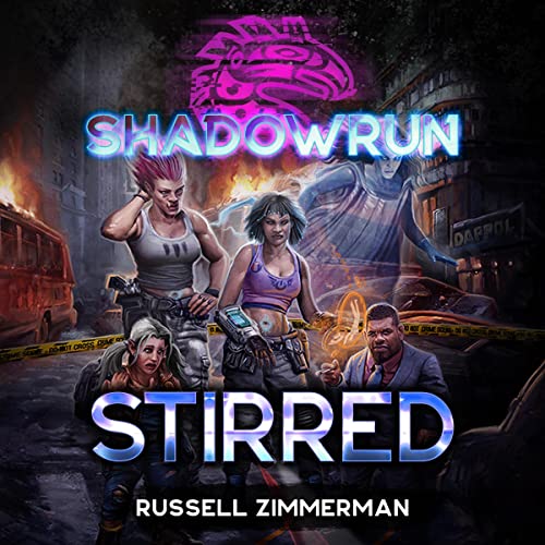 Shadowrun: Stirred