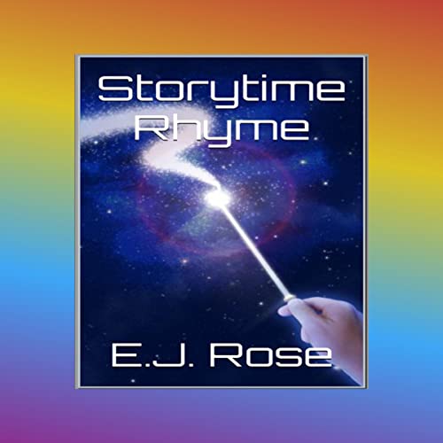 Storytime Rhyme by E.J. Rose