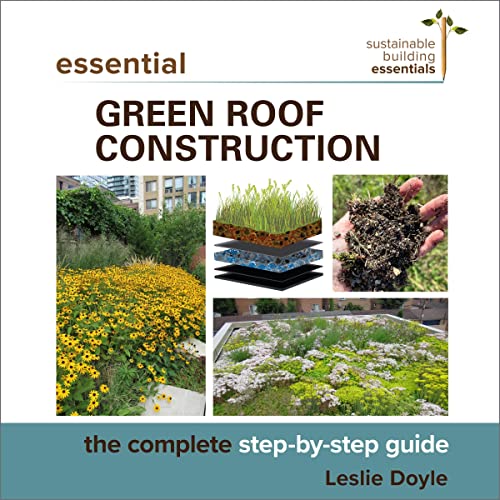 Essential Green Roof Construction by Leslie Doyle