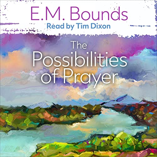 The Possibilities of Prayer