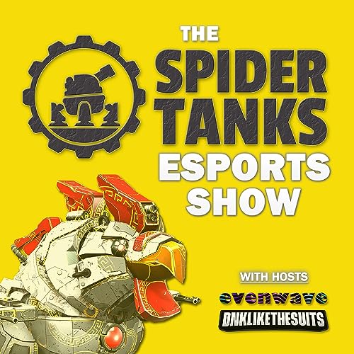 Spider Tanks eSports Show by evenwave & DnKLikeTheSuits