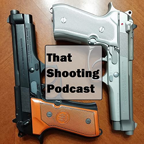 That Shooting Podcast by thatshootingpodcast