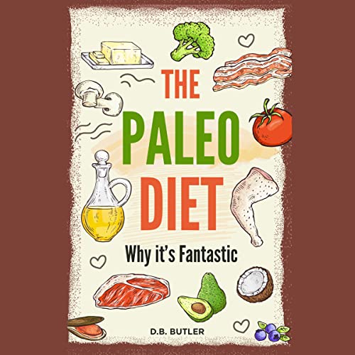 The Paleo Diet by D.B. Butler