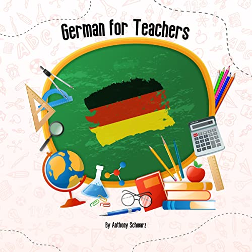 German for Teachers by Anthony Schwarz