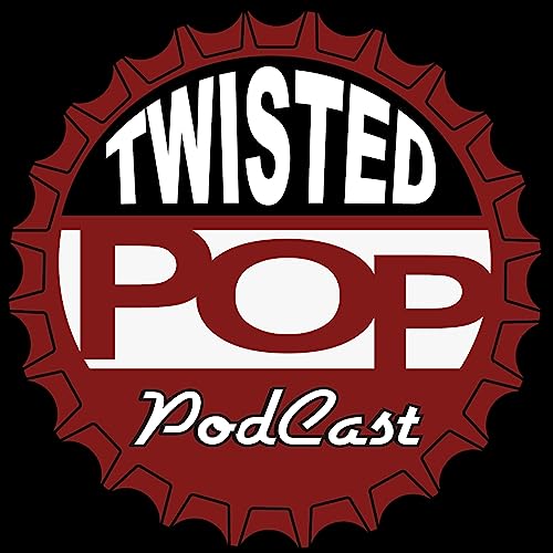 Twisted Pop Podcast by Larry Lines and Troy Winscott