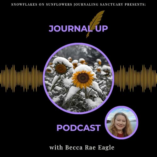 Journal Up! with Becca Rae by Becca Rae Eagle MSEd.