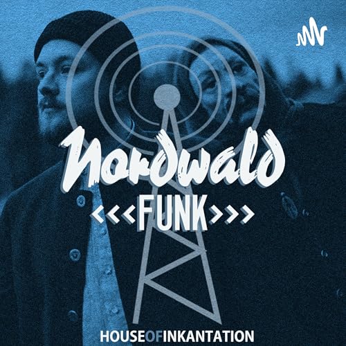 NORDWALD FUNK by House of Inkantation