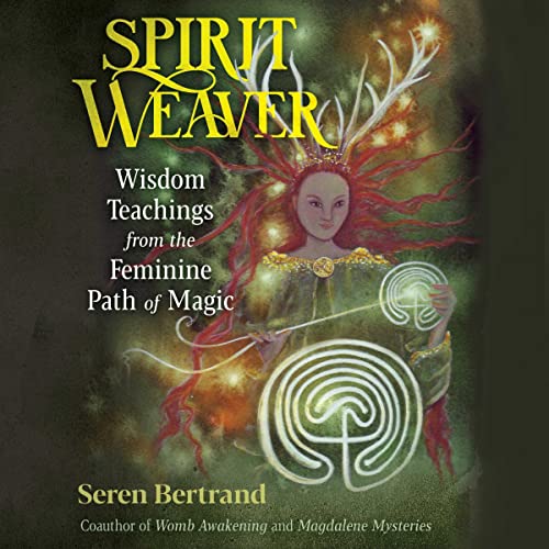 Spirit Weaver by Seren Bertrand