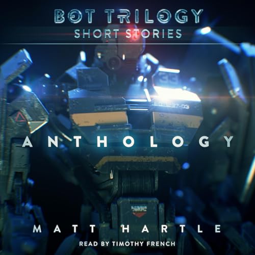 Short Stories Anthology: Bot Trilogy