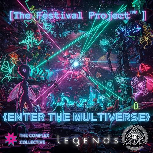 [ENTER THE MULTIVERSE] by Insomniac