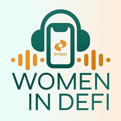 Women In DeFi by Breanne Delgado and the Women of The Bridges Team