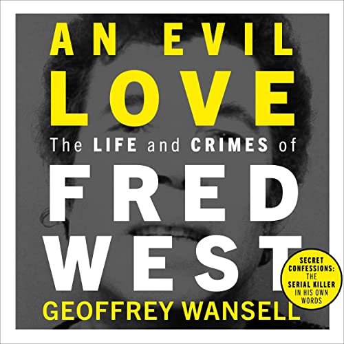 An Evil Love by Geoffrey Wansell