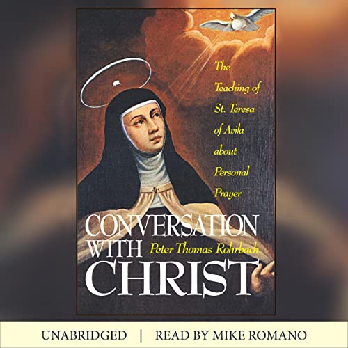 Conversation with Christ by Peter Thomas Rorhbach