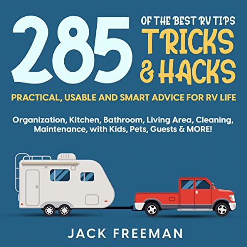285 of the Best RV Tips, Tricks & Hacks