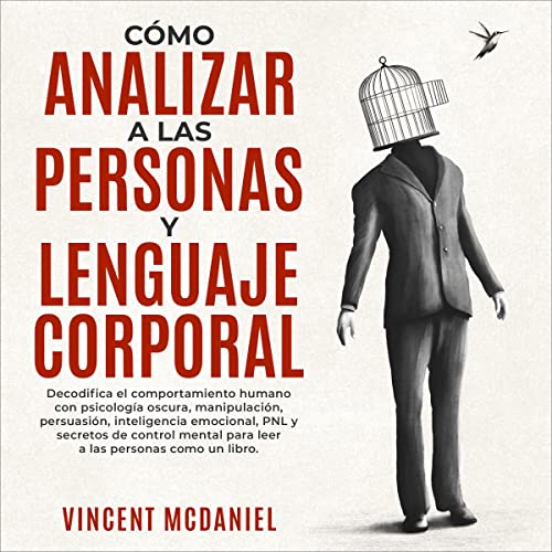Cómo Analizar a Las Personas y Lenguaje Corporal [How to Analyze People and Body Language]