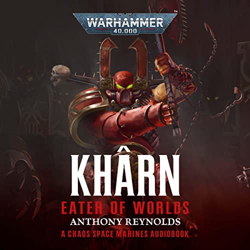 Kharn: Eater of Worlds