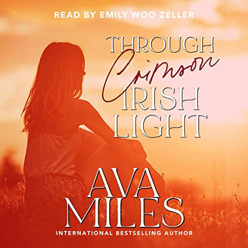 Through Crimson Irish Light by Ava Miles