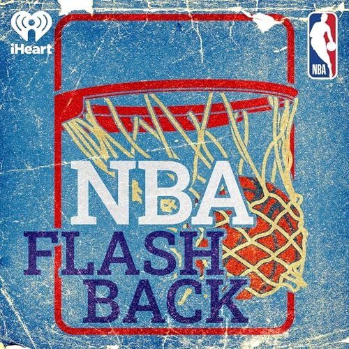 NBA Flashback by iHeartPodcasts