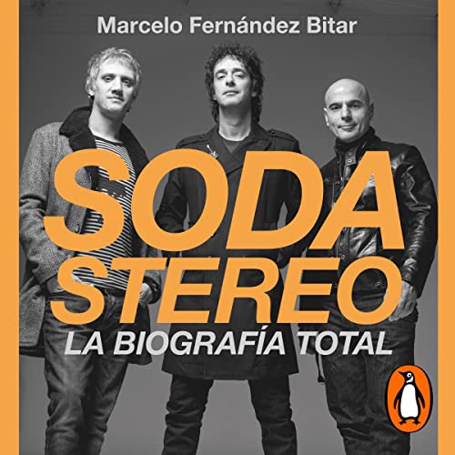 Soda Stereo (Spanish Edition) by Marcelo Fernández Bitar
