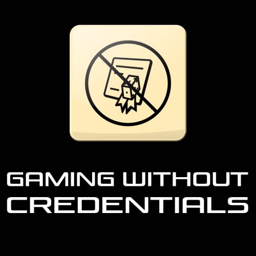 Gaming Without Credentials by Gaming Without Credentials