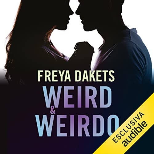 Weird & Weirdo by Freya Dakets