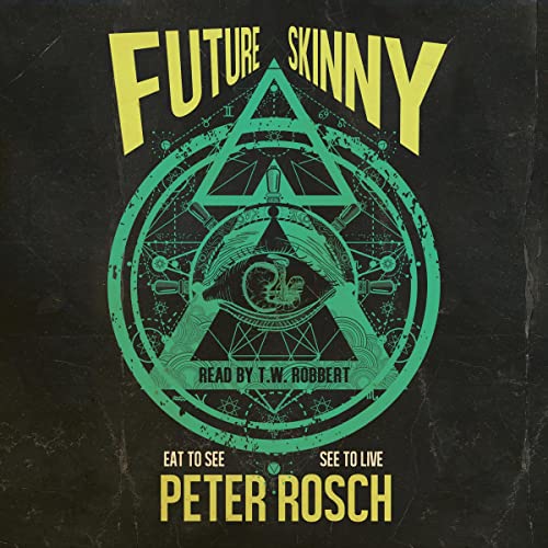 Future Skinny by Peter Rosch