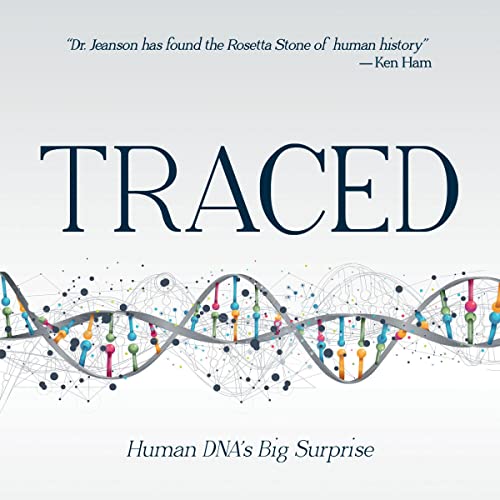 Traced: Human DNA's Big Surprise by Nathaniel T. Jeanson