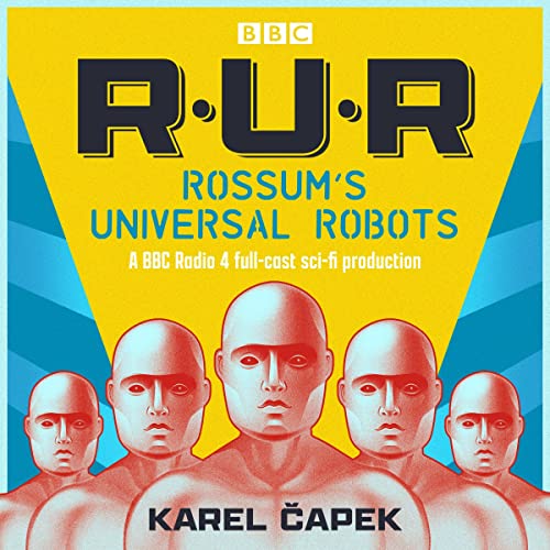 Rossum’s Universal Robots