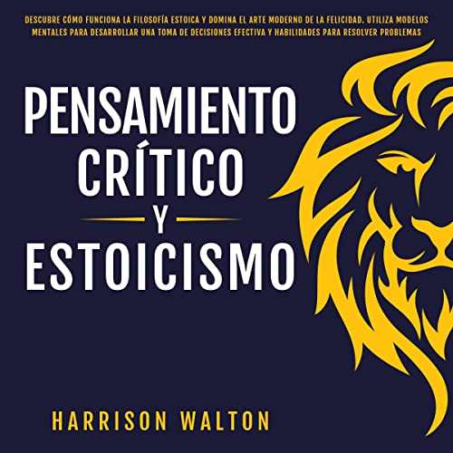 Pensamiento Crítico y Estoicismo [Critical Thinking and Stoicism]