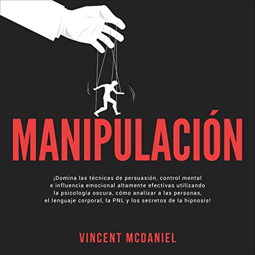 Manipulación [Manipulation] by Vincent McDaniel