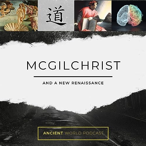 McGilchrist & A New Renaissance by Richard Emerson