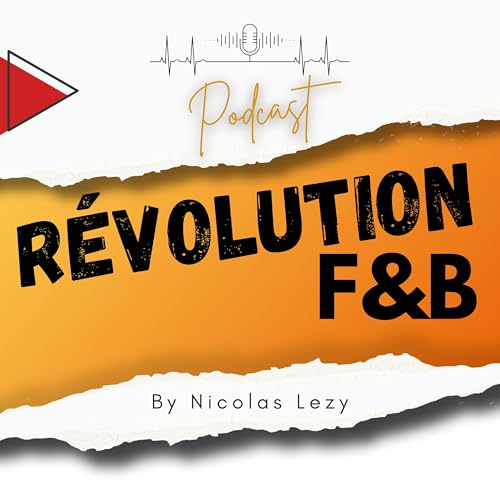 Révolution F&B by Nicolas Lezy
