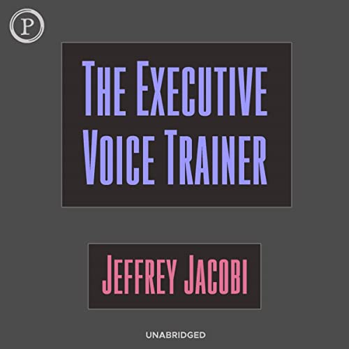 The Executive Voice Trainer by Jeffrey Jacobi