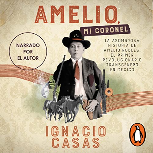 Amelio, mi coronel [Amelio, My Colonel]