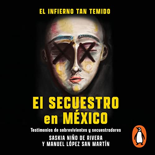 El infierno tan temido [The Dreaded Hell] by Saskia Niño de Rivera Cover